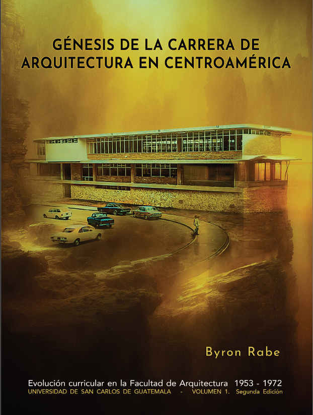 Portada de Génesis de la carrera de Arquitectura en Centroamérica
